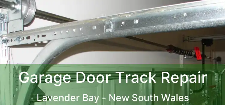 Garage Door Track Repair Lavender Bay - New South Wales
