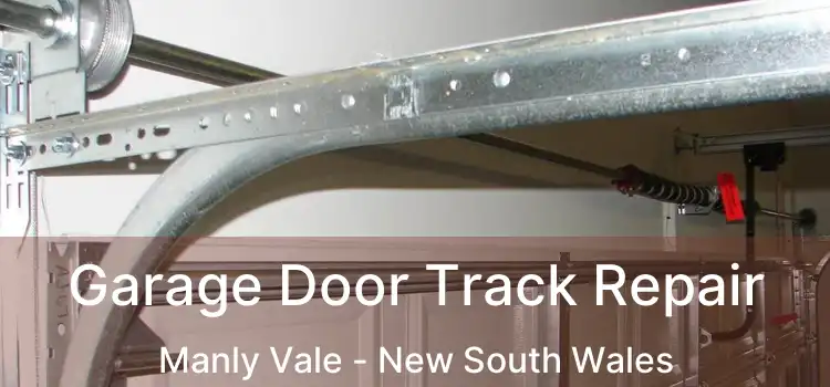 Garage Door Track Repair Manly Vale - New South Wales