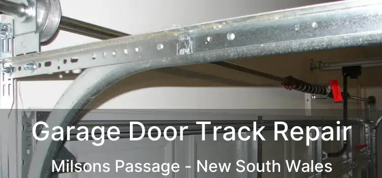 Garage Door Track Repair Milsons Passage - New South Wales