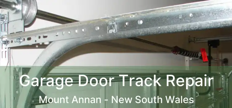 Garage Door Track Repair Mount Annan - New South Wales
