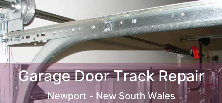 Garage Door Track Repair Newport - New South Wales