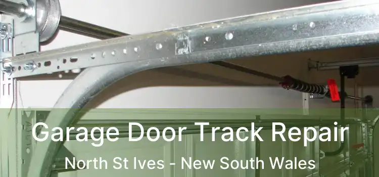 Garage Door Track Repair North St Ives - New South Wales