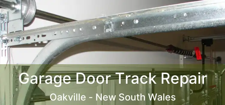 Garage Door Track Repair Oakville - New South Wales