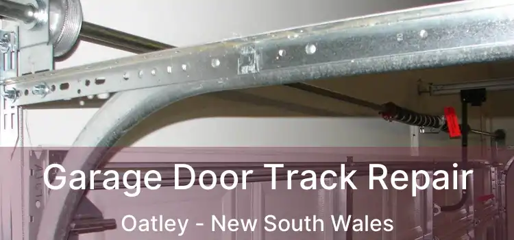 Garage Door Track Repair Oatley - New South Wales