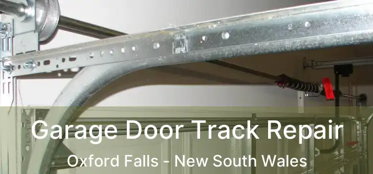 Garage Door Track Repair Oxford Falls - New South Wales