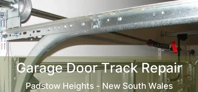 Garage Door Track Repair Padstow Heights - New South Wales