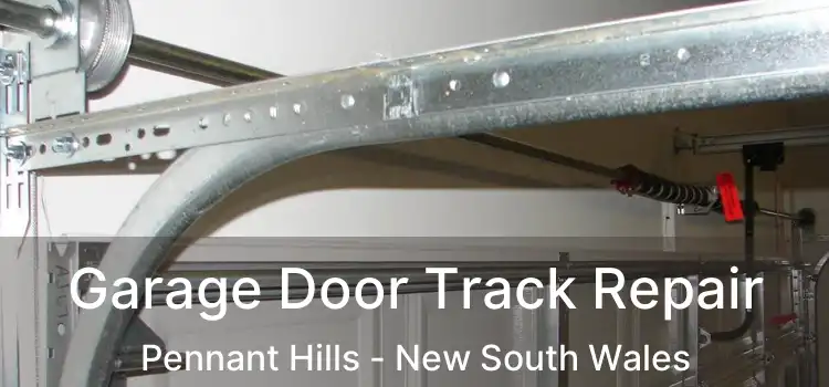 Garage Door Track Repair Pennant Hills - New South Wales