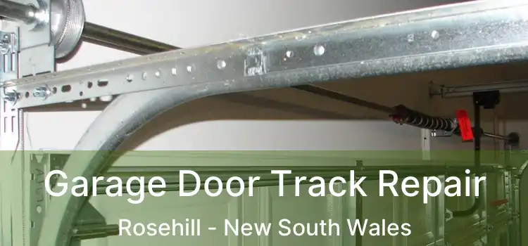 Garage Door Track Repair Rosehill - New South Wales