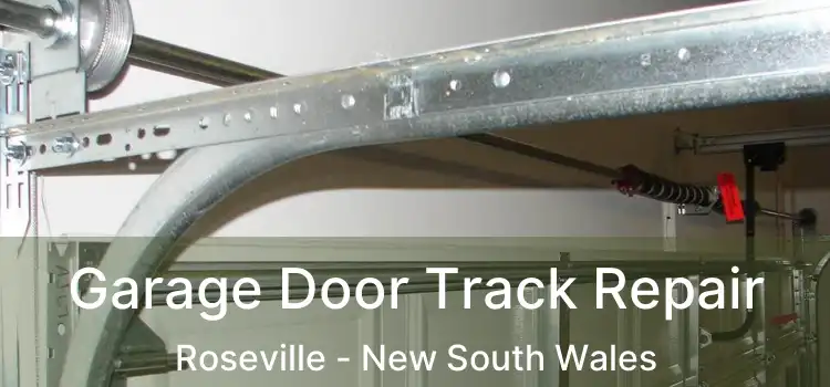 Garage Door Track Repair Roseville - New South Wales