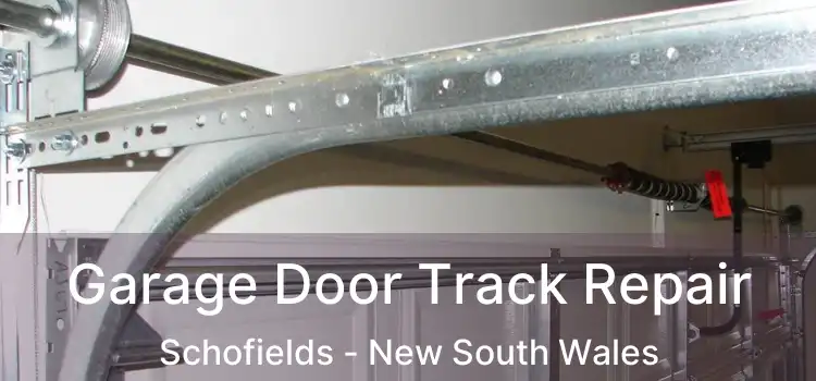 Garage Door Track Repair Schofields - New South Wales