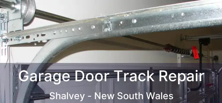 Garage Door Track Repair Shalvey - New South Wales