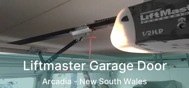 Liftmaster Garage Door Arcadia - New South Wales