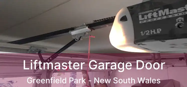 Liftmaster Garage Door Greenfield Park - New South Wales