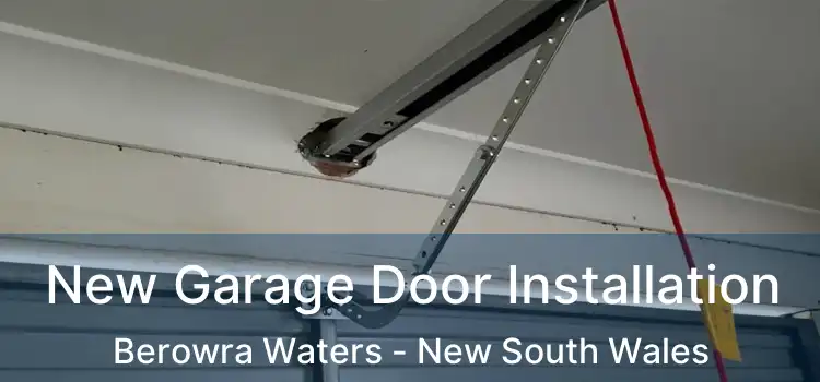 New Garage Door Installation Berowra Waters - New South Wales