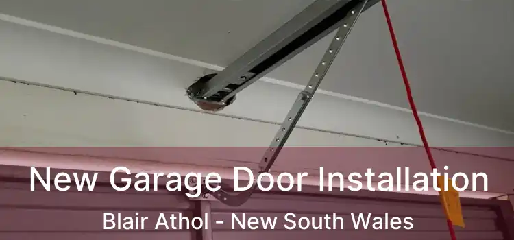 New Garage Door Installation Blair Athol - New South Wales