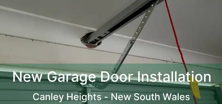 New Garage Door Installation Canley Heights - New South Wales