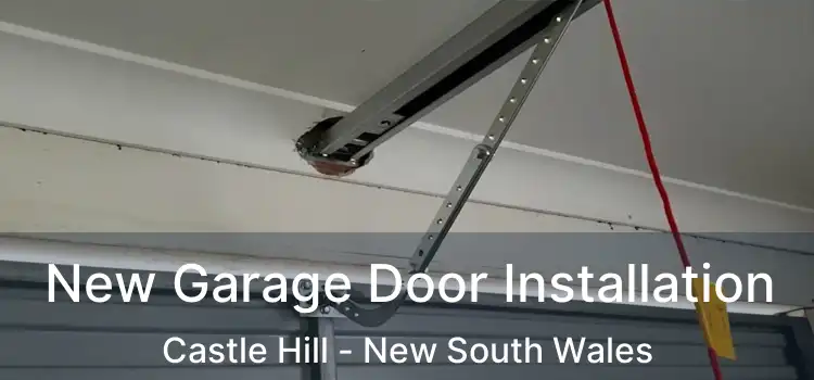 New Garage Door Installation Castle Hill - New South Wales