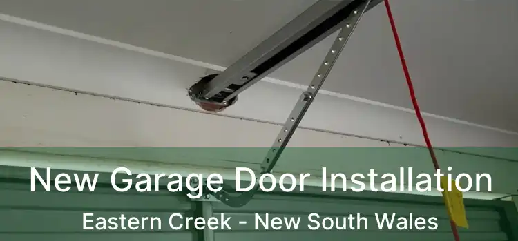 New Garage Door Installation Eastern Creek - New South Wales