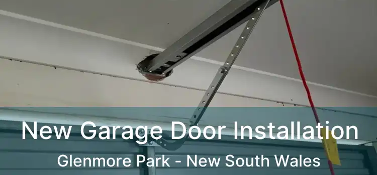 New Garage Door Installation Glenmore Park - New South Wales