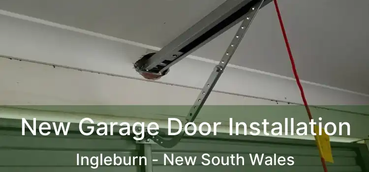 New Garage Door Installation Ingleburn - New South Wales