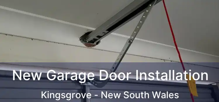 New Garage Door Installation Kingsgrove - New South Wales