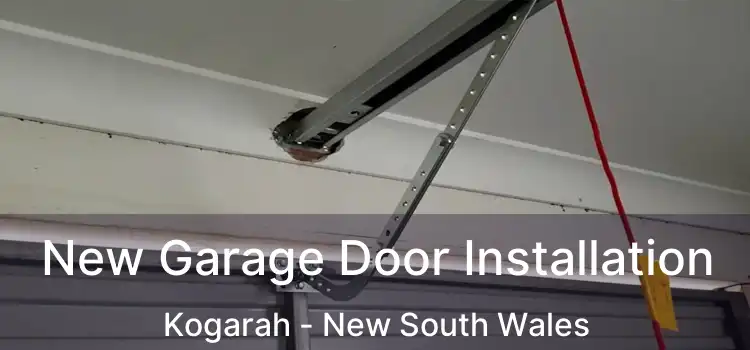 New Garage Door Installation Kogarah - New South Wales