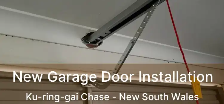 New Garage Door Installation Ku-ring-gai Chase - New South Wales
