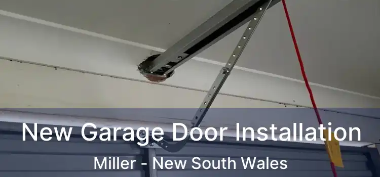 New Garage Door Installation Miller - New South Wales