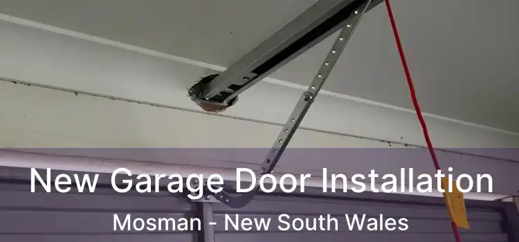 New Garage Door Installation Mosman - New South Wales