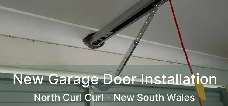 New Garage Door Installation North Curl Curl - New South Wales