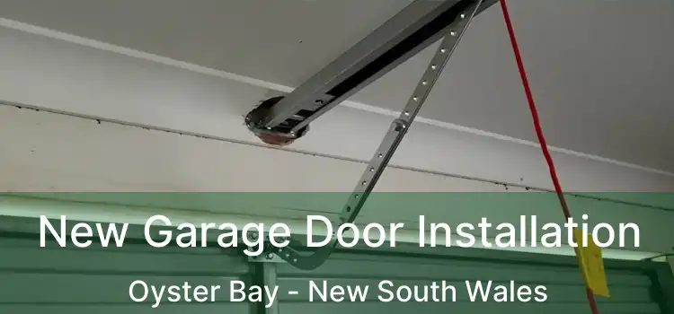 New Garage Door Installation Oyster Bay - New South Wales