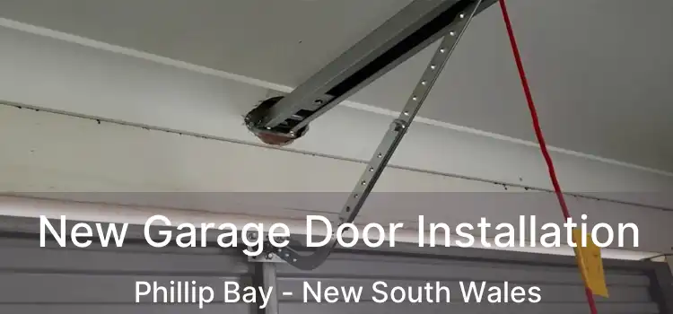New Garage Door Installation Phillip Bay - New South Wales