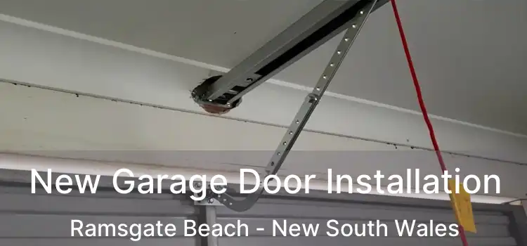 New Garage Door Installation Ramsgate Beach - New South Wales