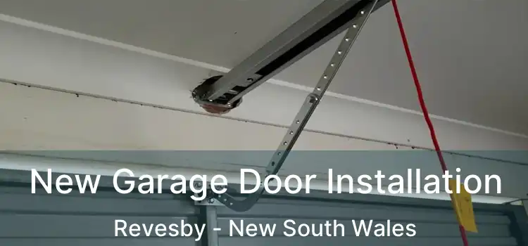 New Garage Door Installation Revesby - New South Wales