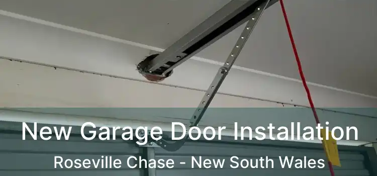 New Garage Door Installation Roseville Chase - New South Wales