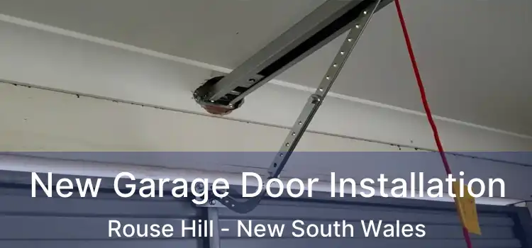 New Garage Door Installation Rouse Hill - New South Wales