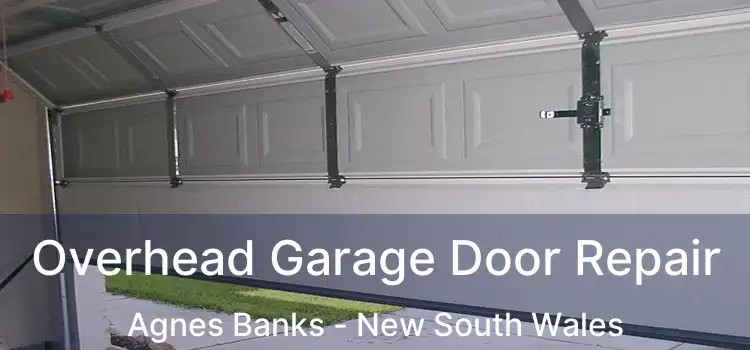 Overhead Garage Door Repair Agnes Banks - New South Wales
