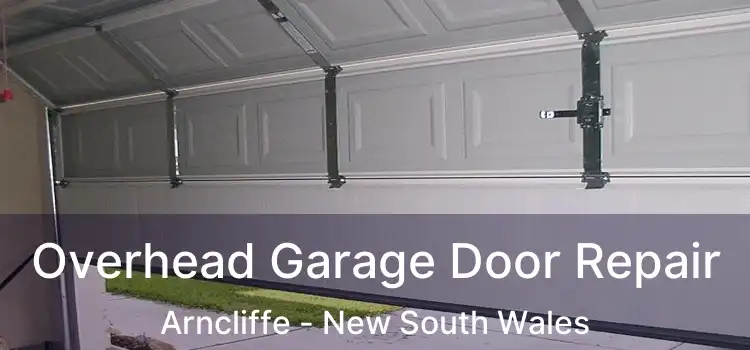 Overhead Garage Door Repair Arncliffe - New South Wales