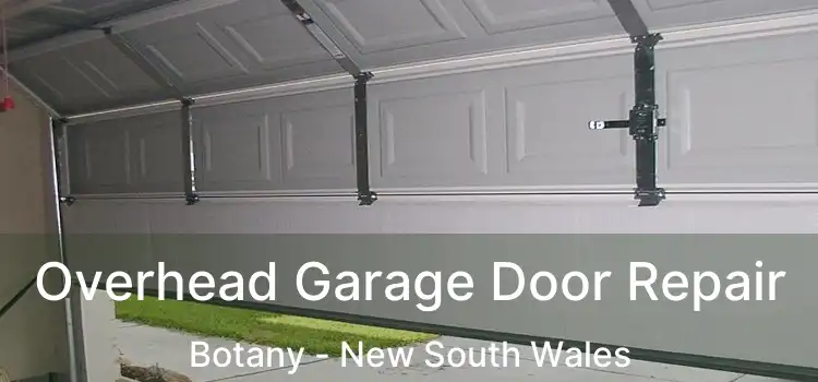 Overhead Garage Door Repair Botany - New South Wales