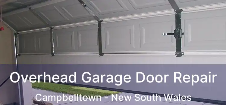 Overhead Garage Door Repair Campbelltown - New South Wales