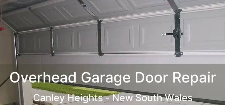 Overhead Garage Door Repair Canley Heights - New South Wales