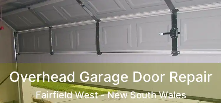 Overhead Garage Door Repair Fairfield West - New South Wales