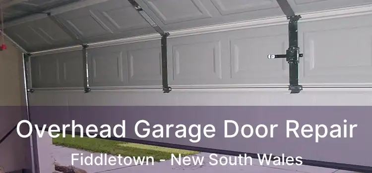 Overhead Garage Door Repair Fiddletown - New South Wales