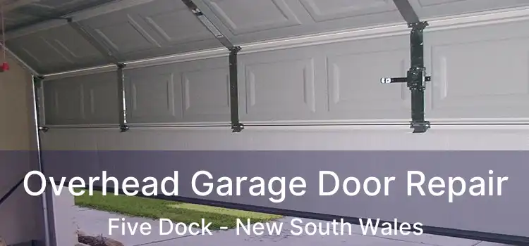 Overhead Garage Door Repair Five Dock - New South Wales