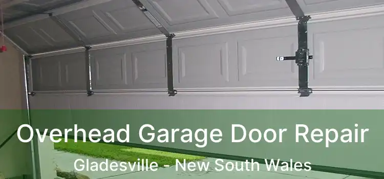 Overhead Garage Door Repair Gladesville - New South Wales