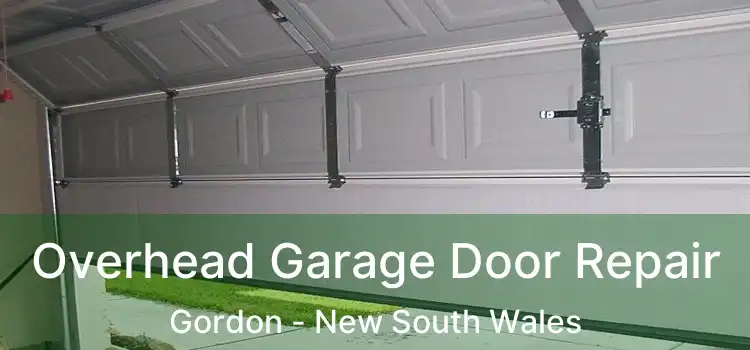 Overhead Garage Door Repair Gordon - New South Wales