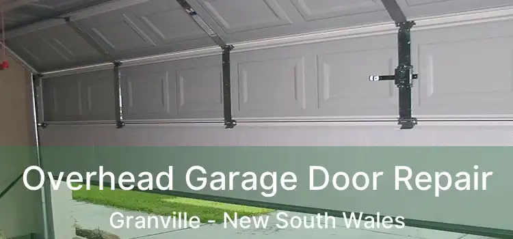 Overhead Garage Door Repair Granville - New South Wales
