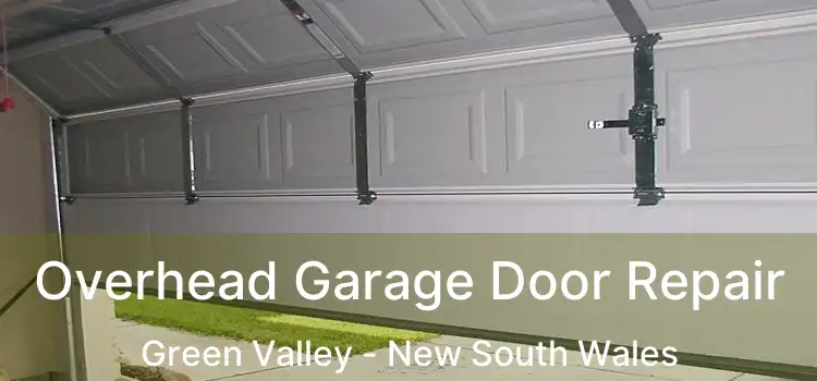 Overhead Garage Door Repair Green Valley - New South Wales
