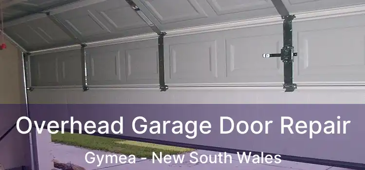 Overhead Garage Door Repair Gymea - New South Wales