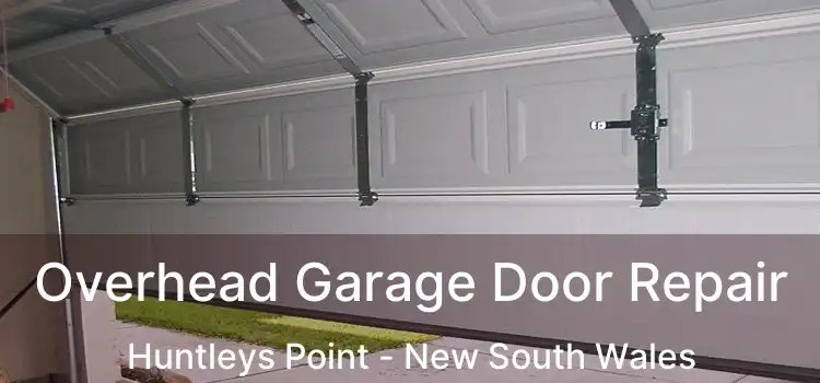 Overhead Garage Door Repair Huntleys Point - New South Wales
